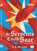 If Serpents Could Soar and Other Stories