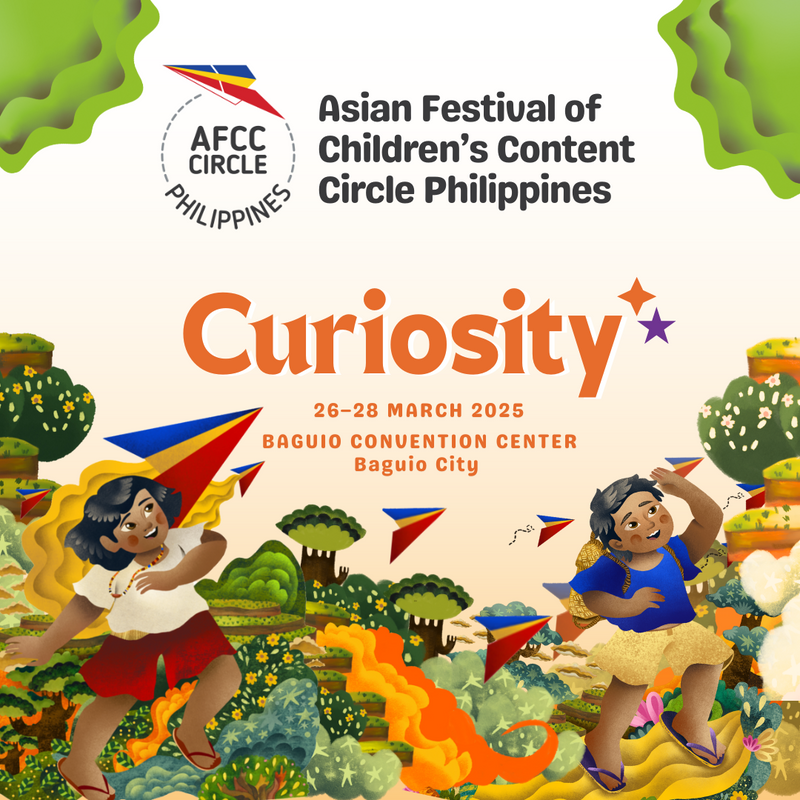 Asian Festival of Children's Content Circle Philippines - RESCHEDULED to MARCH 26-28, 2025