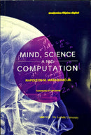 MIND, SCIENCE AND COMPUTATION