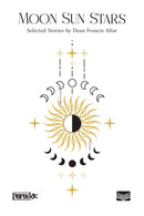 Moon Sun Stars: Selected Stories