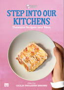 Step lnto Our Kitchens - Theresian Recipes and Tales