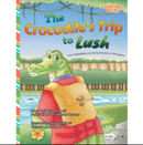 The Crocodile’s Trip to Lush