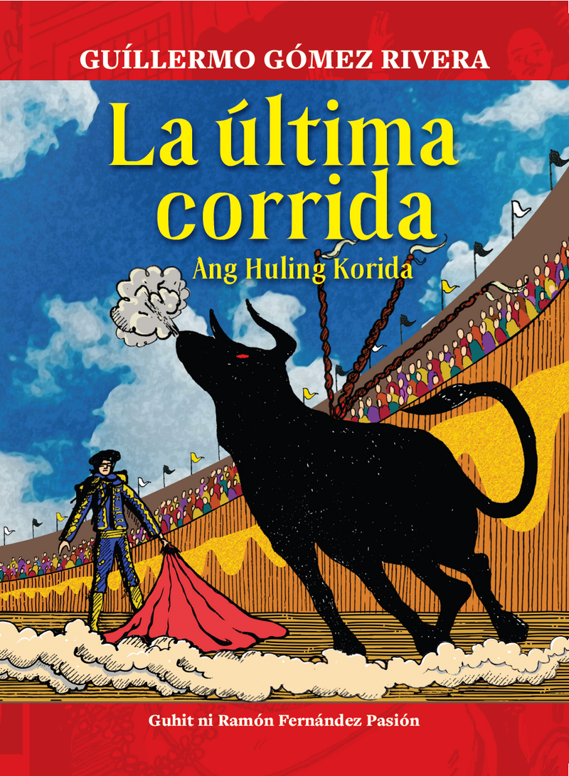 La última corrida (Ang Huling Korida) - Spanish-Filipino Version