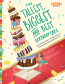 The Tallest, The Biggest, The Best Birthday Cake Ever