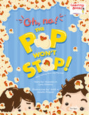 Oh, No! The Pop Won't Stop!