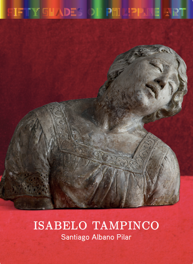 Fifty Shades of Philippine Art: Isabelo Tampinco