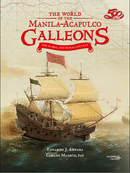 The World of the Manila-Acapulco Galleons: The Global and Human Context